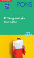 Okładka książki: Krótka gramatyka języka hiszpańskiego