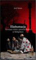 Okładka książki: Ekshumacja. Przewijanie zwłok w plemieniu Betsileo na Madagaskarze