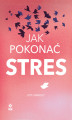 Okładka książki: Jak pokonać stres