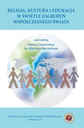 Okładka: Religia, rodzina i edukacja w świetle zagrożeń współczesnego świat