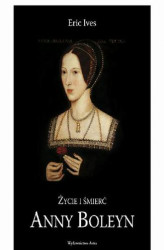Okładka: Życie i śmierć Anny Boleyn