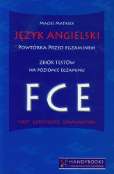 Okładka: Język angielski Powtórka przed egzaminem Zbiór testów na poziomie egzaminu FCE