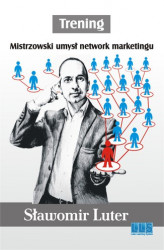 Okładka: Trening. Mistrzowski umysł network marketingu