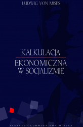 Okładka: Kalkulacje ekonomiczna w socjalizmie