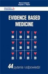 Okładka: Evidence Based Medicine.  44 pytania i odpowiedzi