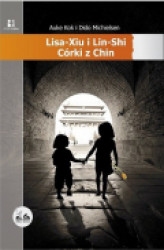 Okładka: Lisa-Xiu i Lin-Shi. Córki z Chin