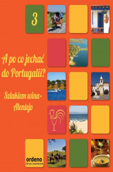 Okładka: A po co jechać do Portugalii? Szlakiem wina - Alentejo