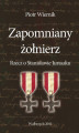 Okładka książki: Zapomniany żołnierz. Rzecz o Stanisławie Juraszku