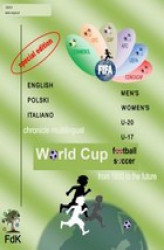 Okładka: World Cup football/soccer. Chronicle multilingual: EN, PL, IT. Special Edition
