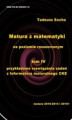 Okładka książki: Matura z matematyki na poziomie rozszerzonym Tom IV: Przykładowe rozwiązania zadań z Informatora maturalnego CKE