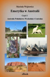 Okładka: Emerytka w Australii  Część I. Australia Południowo-Wschodnia i Centralna