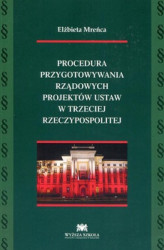 Okładka: Procedura przygotowywania rządowych projektów ustaw w trzeciej Rzeczypospolitej
