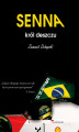 Okładka książki: Ayrton Senna - król deszczu
