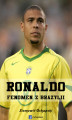 Okładka książki: Ronaldo - fenomen z Brazylii