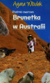 Okładka książki: Podróż marzeń. Brunetka w Australii