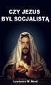 Okładka książki: Czy Jezus był socjalistą?