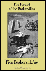 Okładka: The Hound of the Baskervilles. Pies Baskerville&#8217;ów - publikacja w języku angielskim i polskim