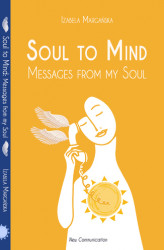 Okładka: Soul to Mind. Messages from my Soul