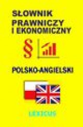 Okładka: Słownik prawniczy i ekonomiczny polsko-angielski