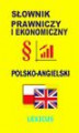 Okładka książki: Słownik prawniczy i ekonomiczny polsko-angielski
