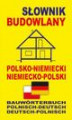 Okładka książki: Słownik budowlany polsko-niemiecki niemiecko-polski