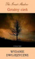 Okładka książki: Groźny cień. Wydanie dwujęzyczne angielsko-polskie