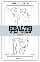 Okładka: Health at your request Volume 1