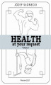Okładka książki: Health at your request Volume 1