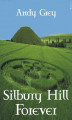 Okładka książki: Silbury Hill Forever
