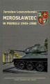 Okładka książki: Mirosławiec w Peerelu 1945-1980