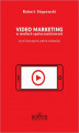 Okładka książki: Video marketing w mediach społecznościowych