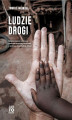 Okładka książki: Ludzie Drogi - Nieplanowane rozmowy podczas samotnej wędrówki z północy na południe Afryki