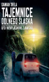 Okładka książki: Tajemnice Dolnego Śląska UFO i niewyjaśnione zjawiska