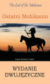 Okładka książki: Ostatni Mohikanin Wydanie dwujęzyczne angielsko-polskie