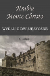 Okładka: Hrabia Monte Christo. Wydanie dwujęzyczne z gratisami