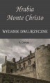 Okładka książki: Hrabia Monte Christo. Wydanie dwujęzyczne z gratisami