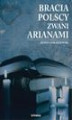 Okładka książki: Bracia polscy zwani arianami