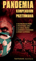 Okładka książki: Pandemia. Kompendium przetrwania