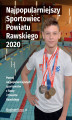 Okładka książki: Najpopularniejszy Sportowiec Powiatu Rawskiego 2020