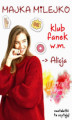 Okładka książki: Klub Fanek W.M. Alicja