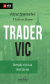 Okładka książki: Trader VIC. Metody Mistrza Wall Street