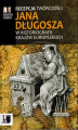 Okładka książki: Recepcja twórczości Jana Długosza w historiografii krajów europejskich