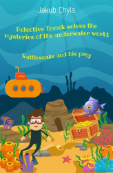 Okładka: Detective Tomek solves the mysteries of the underwater world: Rattlesnake and his prey