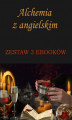 Okładka książki: Alchemia z angielskim. Zestaw 3 ebooków
