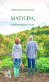 Okładka książki: Matylda, czyli pora na życie