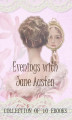 Okładka książki: Evenings with Jane Austen. Collection of 10 ebooks