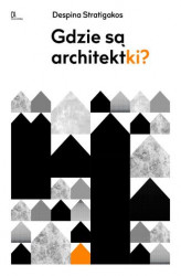 Okładka: Gdzie są architektki?