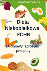 Okładka: Dieta Niskobiałkowa w PChN &#8211; 14-dniowy jadłospis, przepisy
