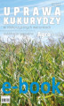 Okładka książki: Uprawa kukurydzy w niekorzystnych warunkach
