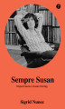 Okładka książki: Sempre Susan. Wspomnienie o Susan Sontag